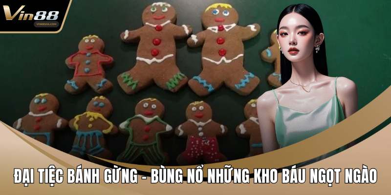 Đại tiệc bánh gừng