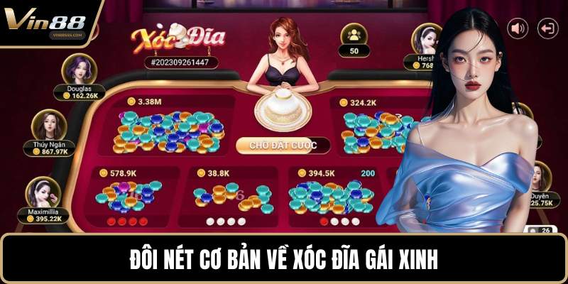 Đôi nét cơ bản về xóc đĩa gái xinh