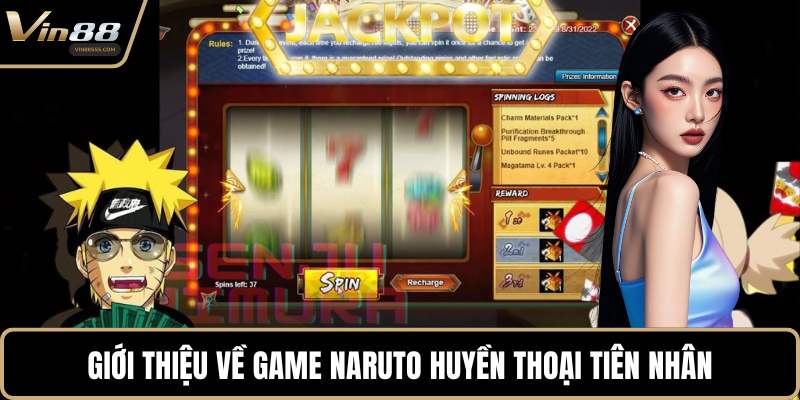 Giới thiệu về game Naruto huyền thoại tiên nhân