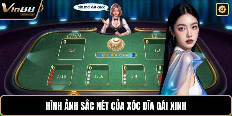 Hình ảnh sắc nét của xóc đĩa gái xinh