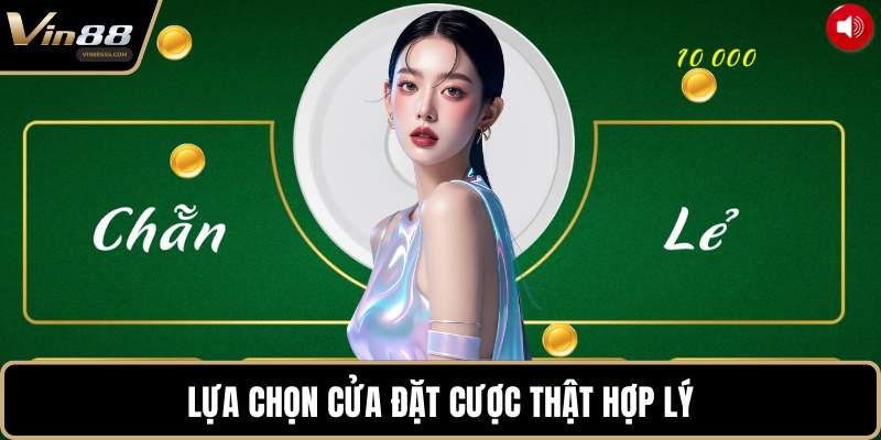Lựa chọn cửa đặt cược thật hợp lý