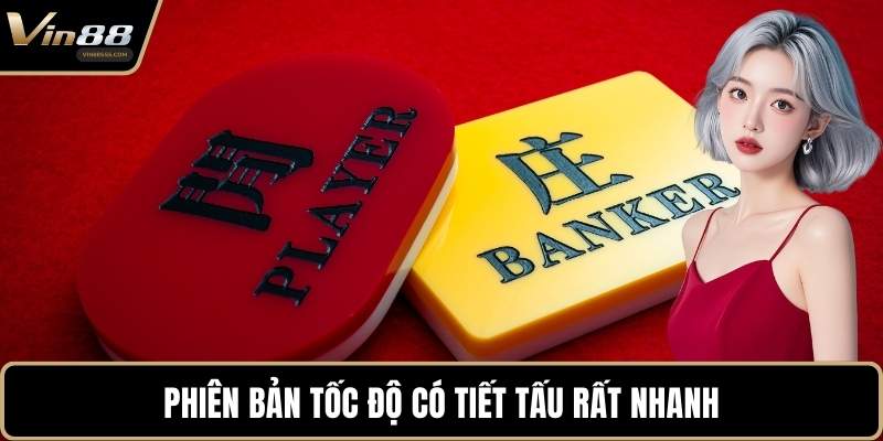 Phiên bản tốc độ có tiết tấu rất nhanh