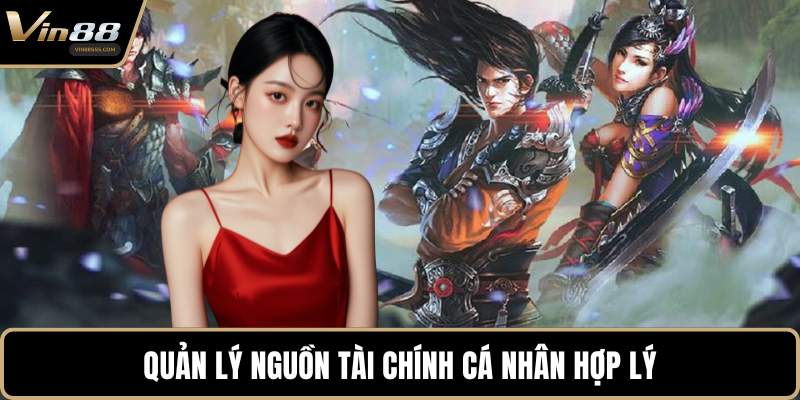 Quản lý nguồn tài chính cá nhân hợp lý